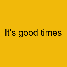 It’s good times logo